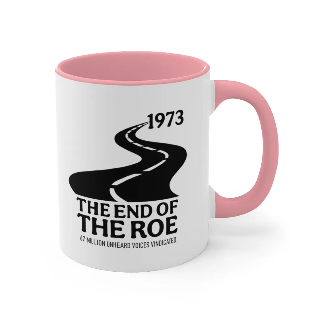 The End of the Roe Mug (2 sizes, 3 colors)