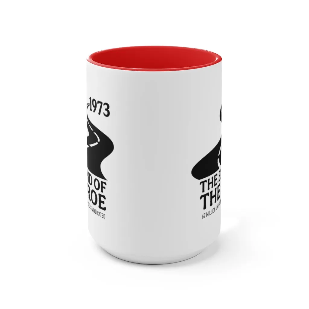 The End of the Roe Mug (2 sizes, 3 colors)