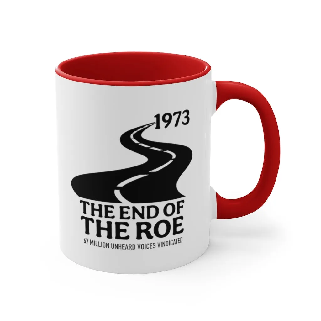 The End of the Roe Mug (2 sizes, 3 colors)