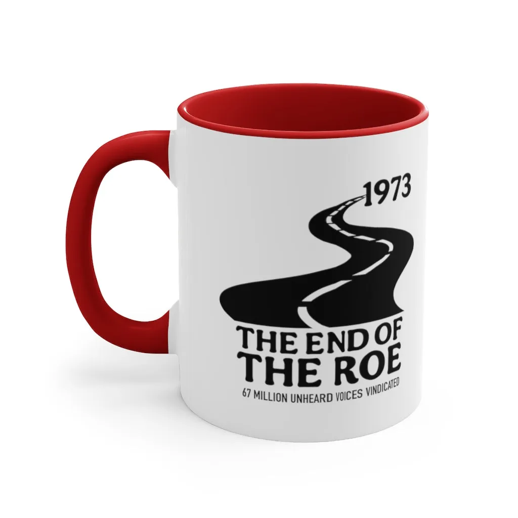 The End of the Roe Mug (2 sizes, 3 colors)