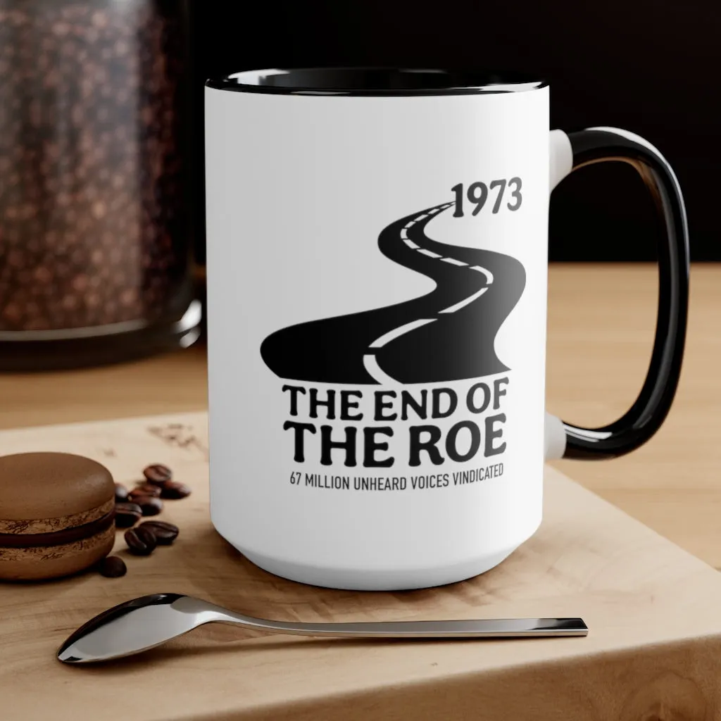 The End of the Roe Mug (2 sizes, 3 colors)