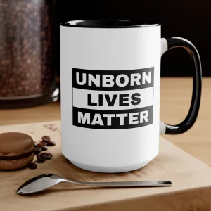 Unborn Lives Matter Mug (2 sizes, 3 colors)